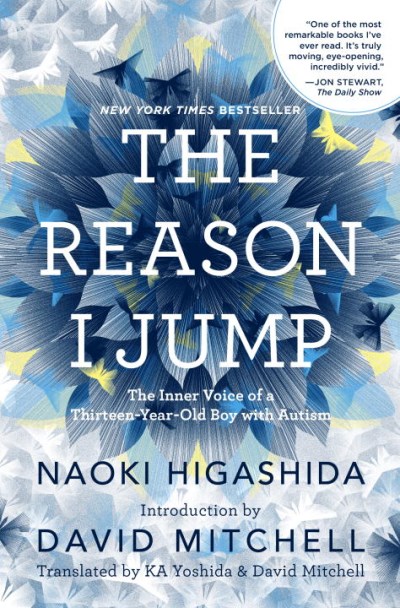 Naoki Higashida/The Reason I Jump@ The Inner Voice of a Thirteen-Year-Old Boy with A
